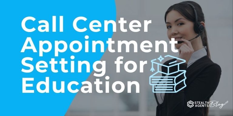 Call Center Appointment Setting for Education