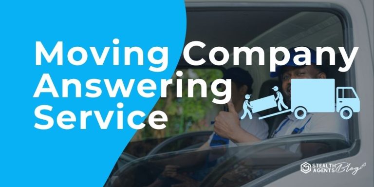 Moving Company Answering Service