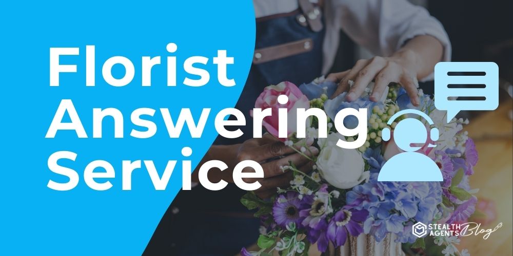 Florist Answering Service