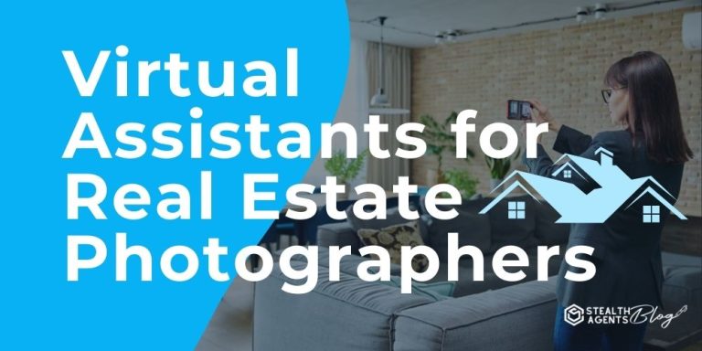 Virtual Assistants for Real Estate Photographers