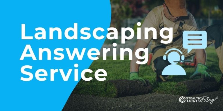 Landscaping Answering Service