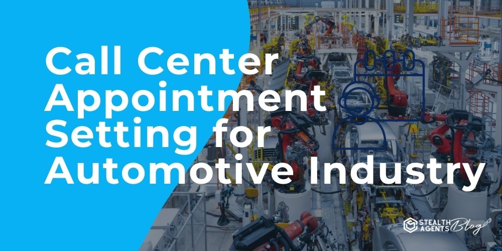 Call Center Appointment Setting for Automotive Industry