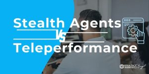 Stealth Agents vs Teleperformance