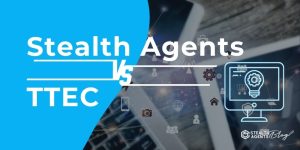 Stealth Agents vs TTEC