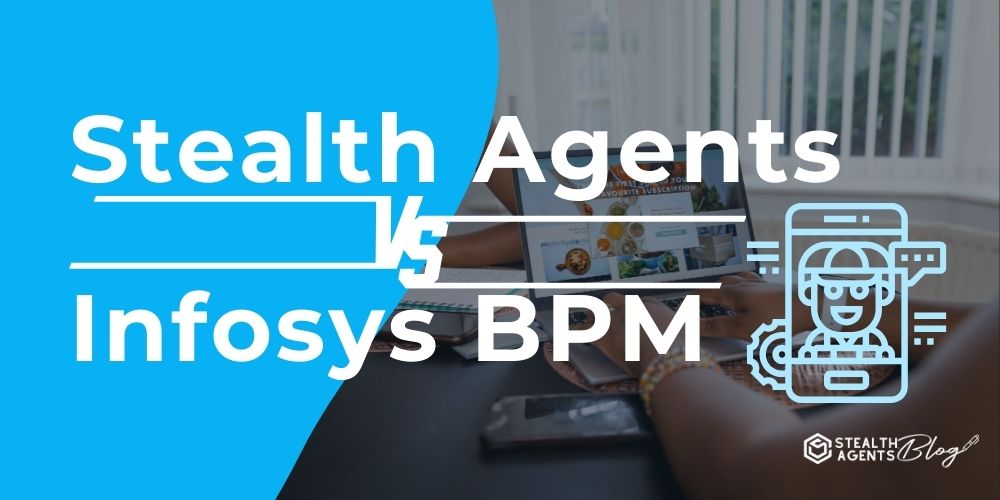 Stealth Agents vs Infosys BPM