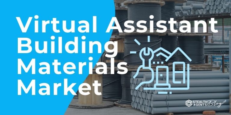 Virtual Assistant Building Materials Market