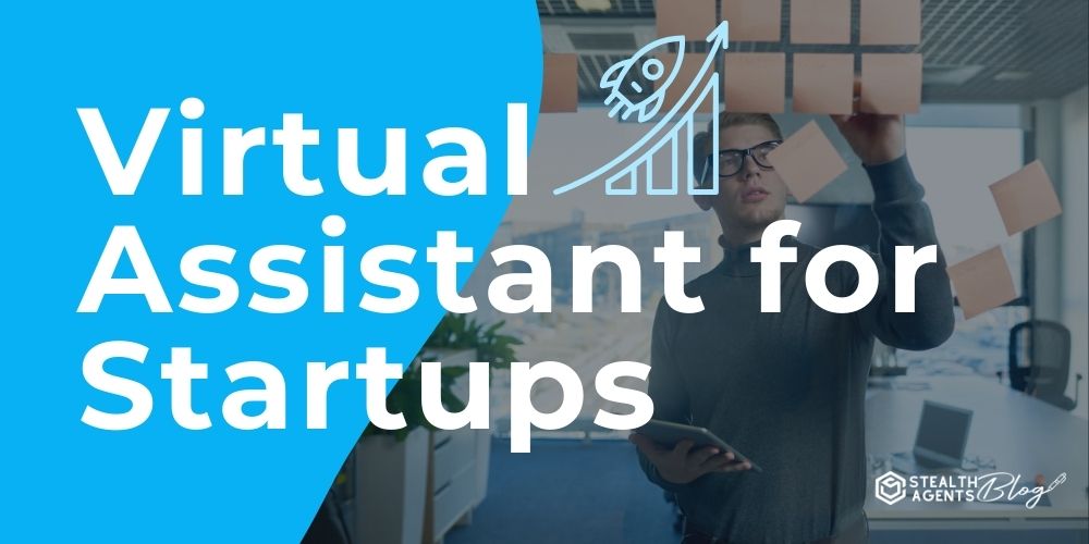 Virtual Assistant for Startups