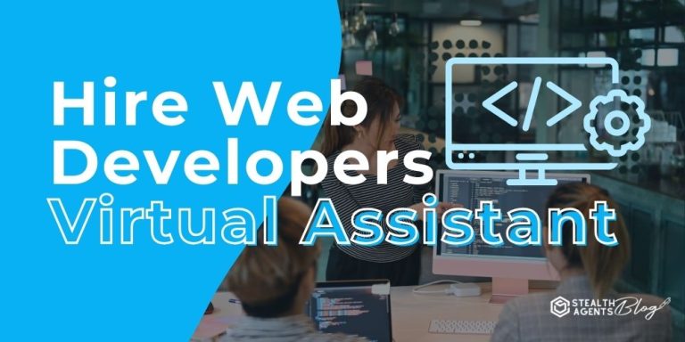 Hire Web Developers Virtual Assistant