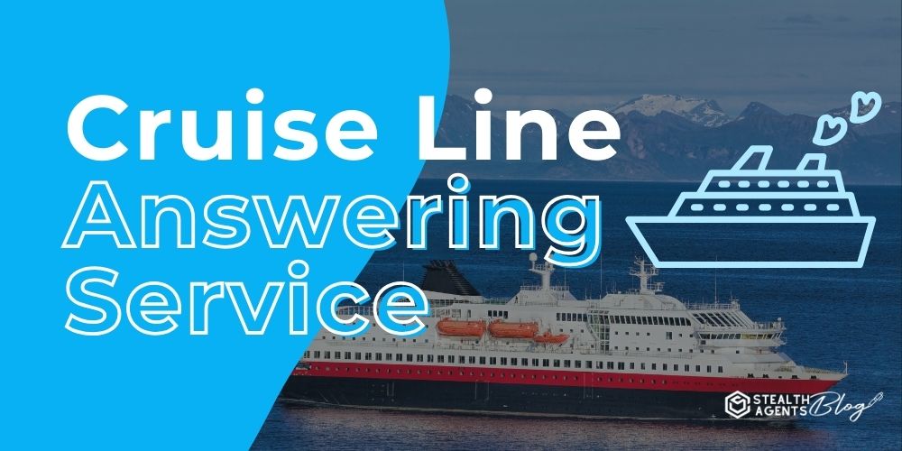 Cruise Line Answering Service