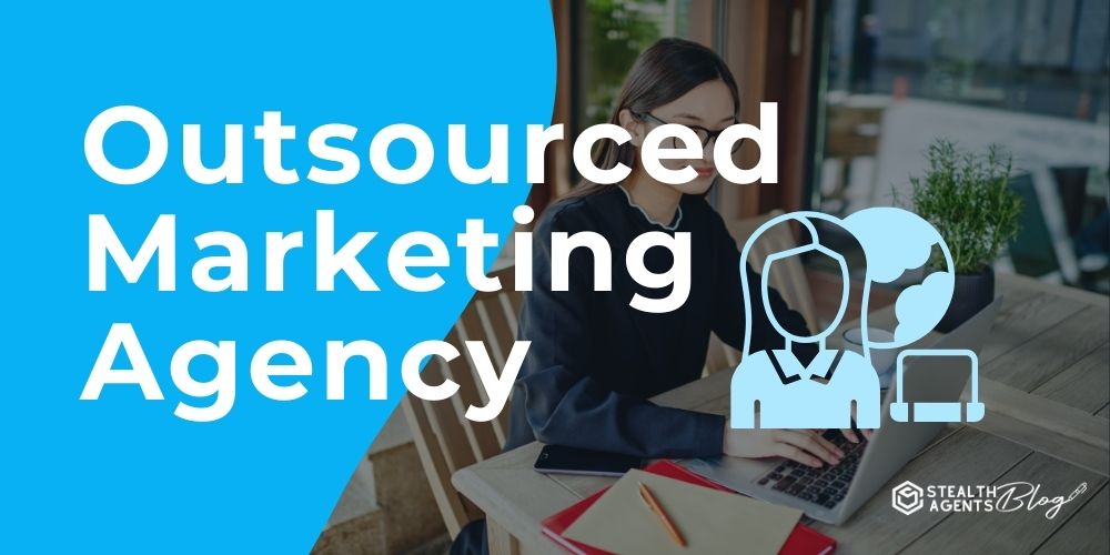 Outsourced Marketing Agency