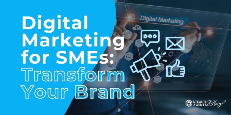 Digital Marketing for SMEs: Transform Your Brand