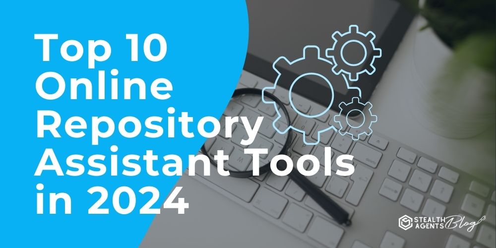 Top 10 Online Repository Assistant Tools in 2024