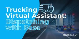 Trucking Virtual Assistant: Dispatching with Ease