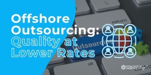 Offshore Outsourcing: Quality at Lower Rates