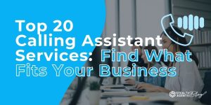 Top 20 Calling Assistant Services: Find What Fits Your Business