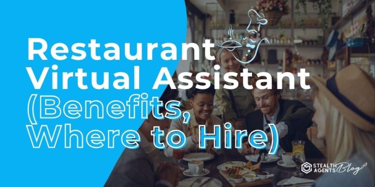 Restaurant Virtual Assistant (Benefits, Where to Hire)