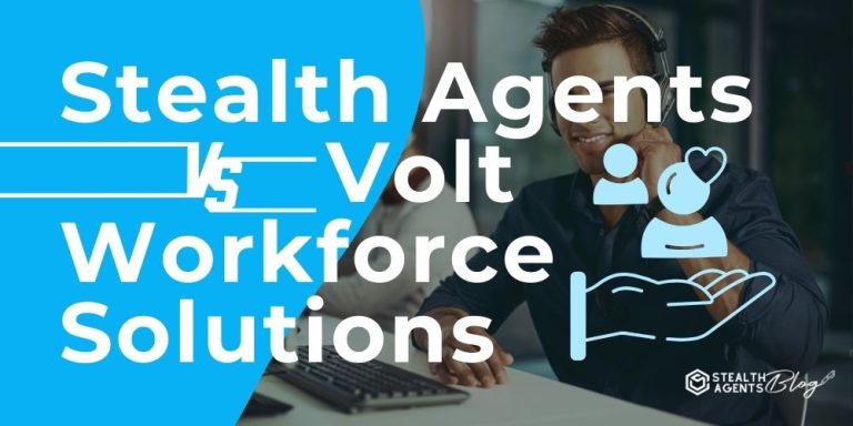 Stealth Agents vs Volt Workforce Solutions