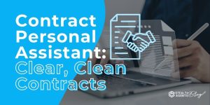 Contract Personal Assistant: Clear, Clean Contracts