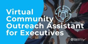 Virtual Community Outreach Assistant for Executives