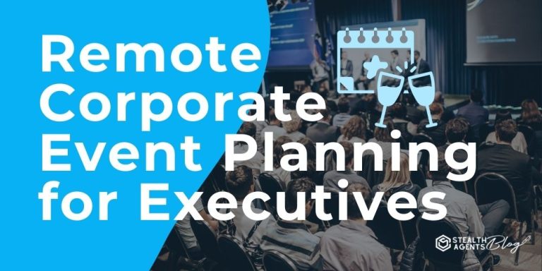 Remote Corporate Event Planning for Executives