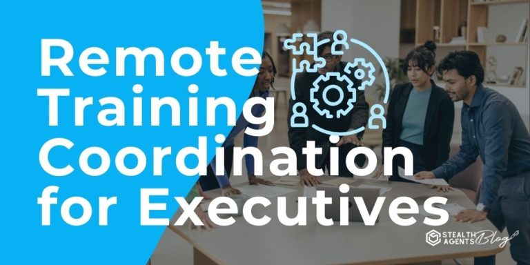 Remote Training Coordination for Executives