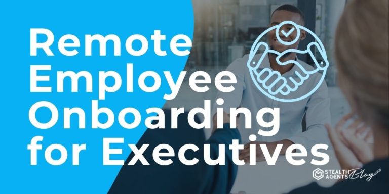 Remote Employee Onboarding for Executives