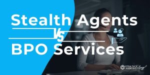 Stealth Agents vs Fusion BPO Services