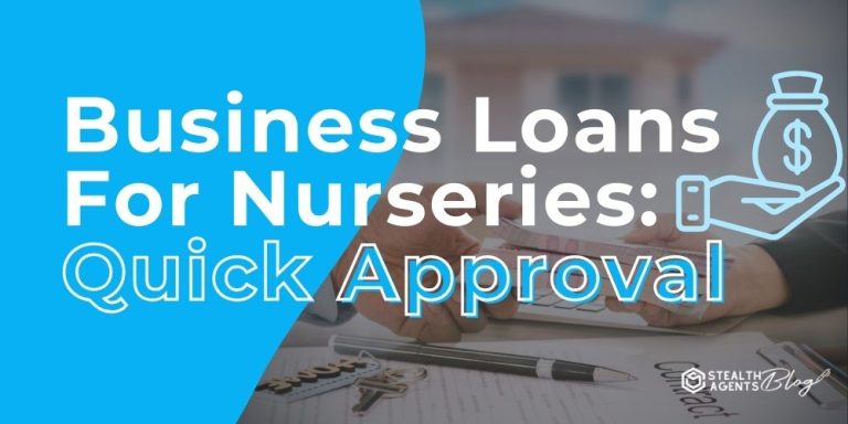 Business Loans For Nurseries: Quick Approval