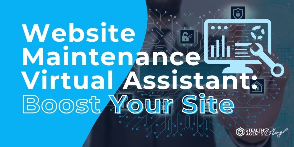 Website Maintenance Virtual Assistant: Boost Your Site