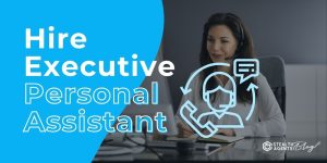 Hire Executive Personal Assistant - Get Results
