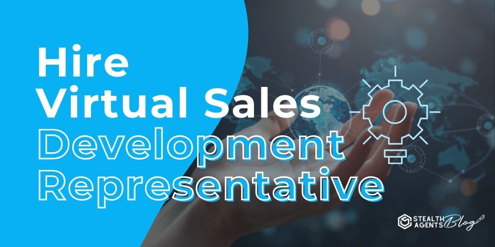 Hire Virtual Sales Development Representative