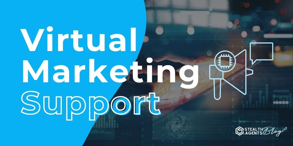 Virtual Marketing Support – Boost Engagement