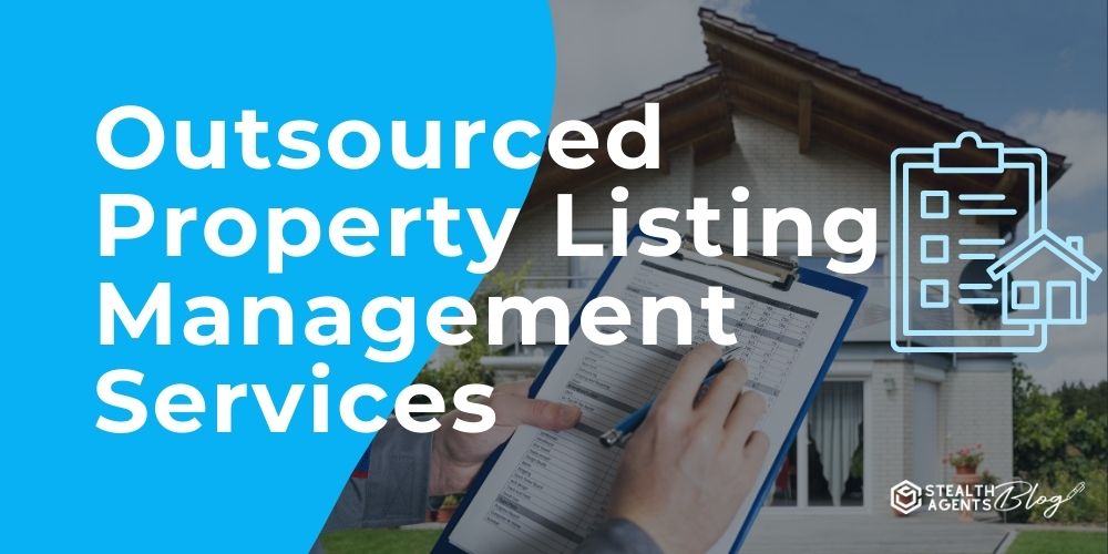 Outsourced Property Listing Management Services