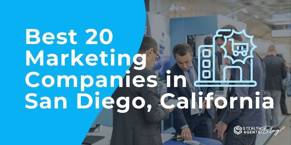 Best 20 Marketing Companies in San Diego, California