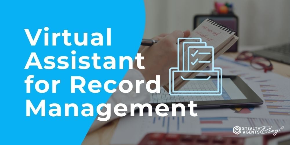 Virtual Assistant for Record Management