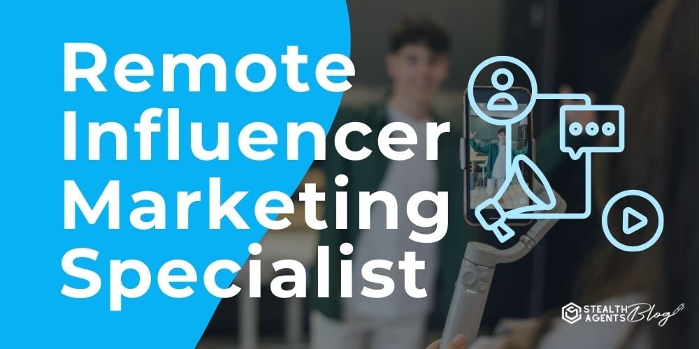 Remote Influencer Marketing Specialist