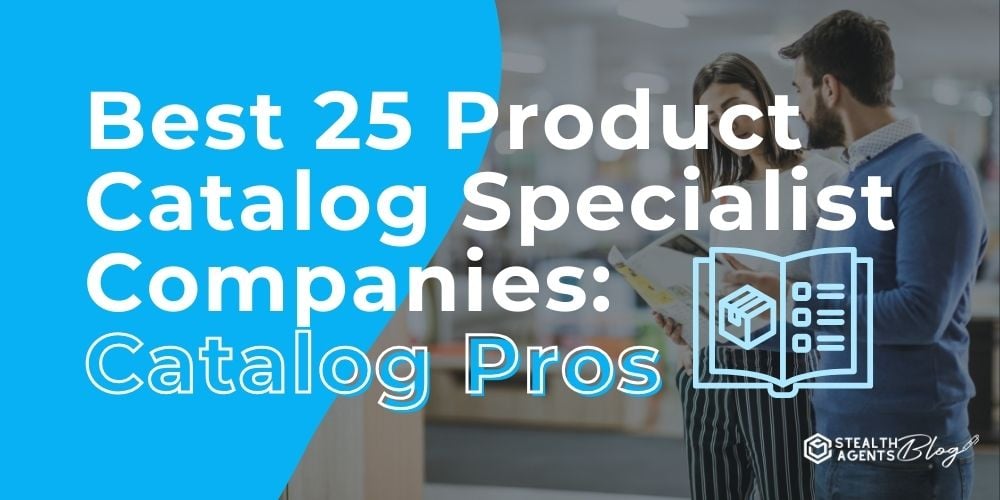 Best 25 Product Catalog Specialist Companies: Catalog Pros