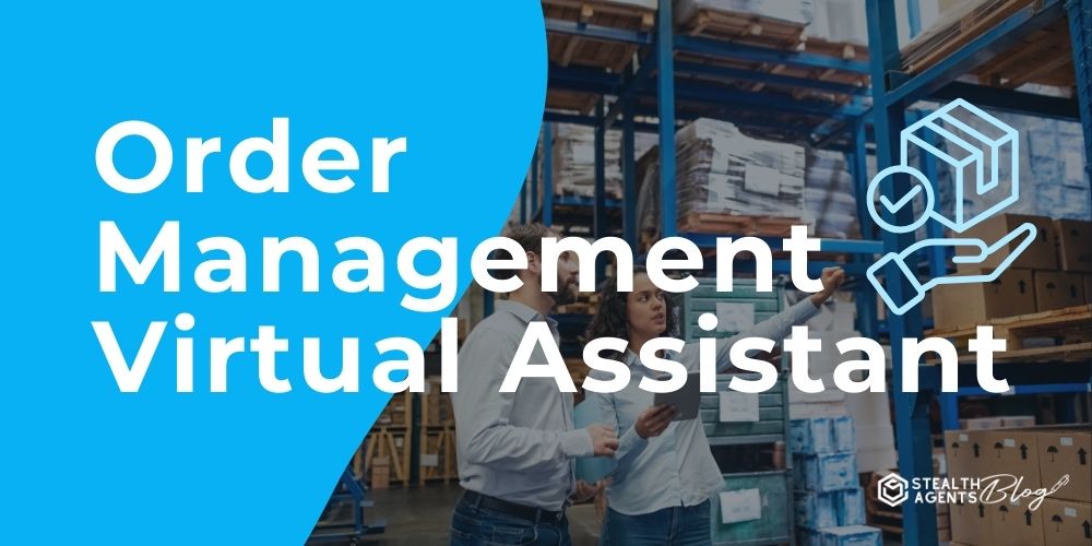 Order Management Virtual Assistant