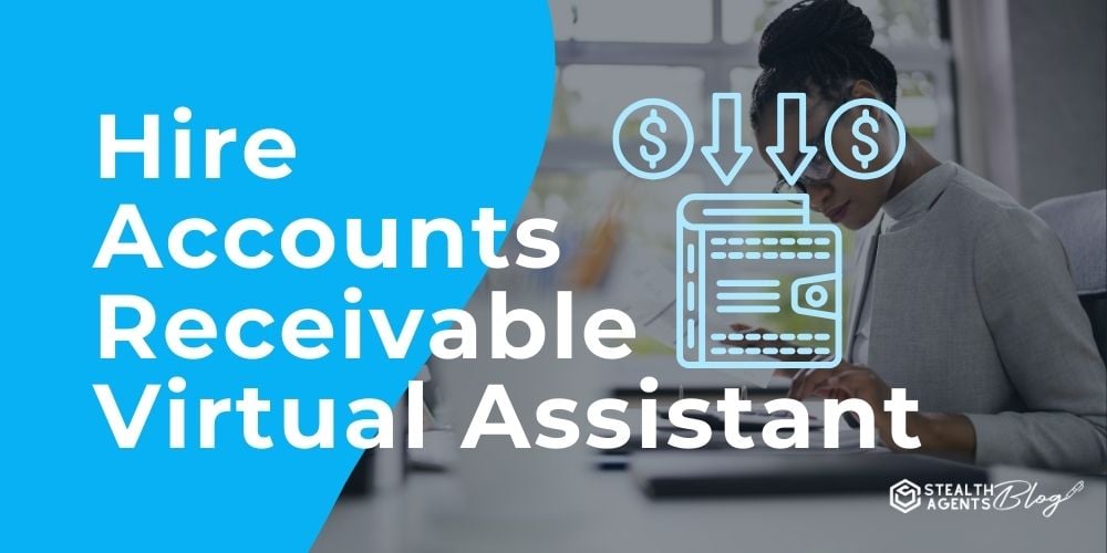 Hire Accounts Receivable Virtual Assistant