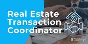 Real Estate Transaction Coordinator