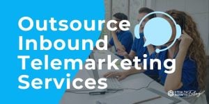 Outsource Inbound Telemarketing Services