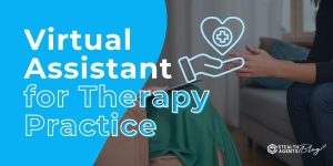 Virtual Assistant for Therapy Practice