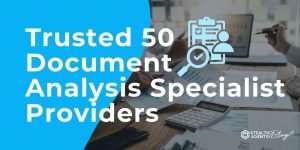 Trusted 50 Document Analysis Specialist Providers