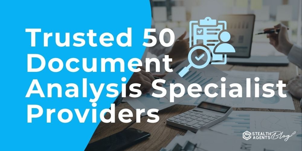 Trusted 50 Document Analysis Specialist Providers