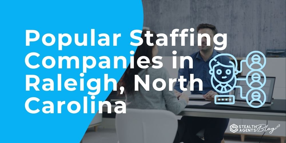 Popular Staffing Companies in Raleigh, North Carolina