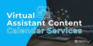 Virtual Assistant Content Calendar Services