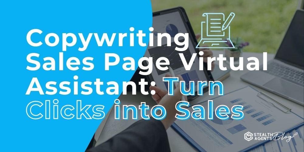 Copywriting Sales Page Virtual Assistant: Turn Clicks into Sales