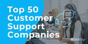 Top 50 Customer Support Companies