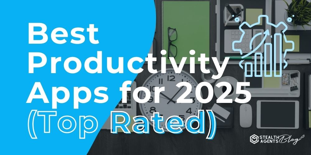 Best Productivity Apps for 2025 (Top Rated)