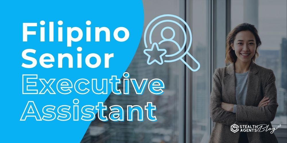 Filipino Senior Executive Assistant - No Full-Time Hire